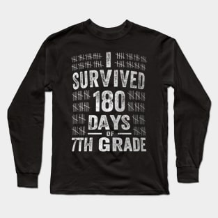 I 180 Days of 7th Grade  of School Teacher Long Sleeve T-Shirt